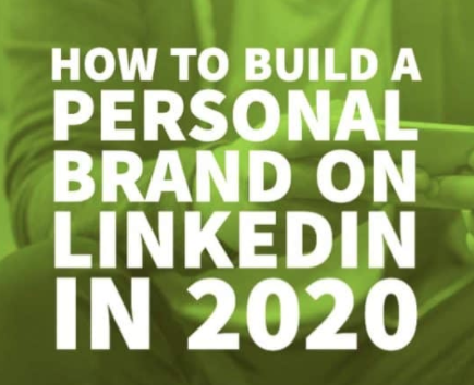 How to Build a Personal Brand on LinkedIn in 2020